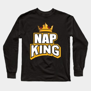 Nap King Long Sleeve T-Shirt